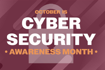 An icon of a lock with the text "October is Cyber Security Awareness Month" over it.